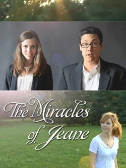 Watch The Miracles of Jeane Movies Online Free