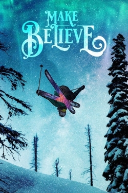 Watch Make Believe Movies Online Free