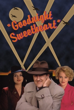 Watch Goodnight Sweetheart Movies Online Free