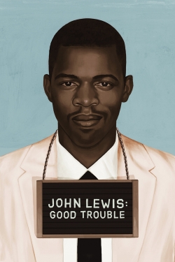 Watch John Lewis: Good Trouble Movies Online Free