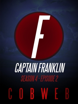 Watch Captain Franklin - Cobweb Movies Online Free