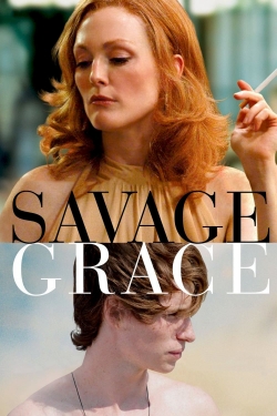 Watch Savage Grace Movies Online Free