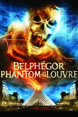 Watch Belphegor, Phantom of the Louvre Movies Online Free