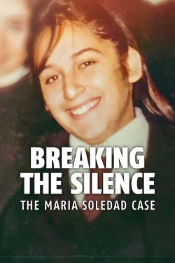 Watch Breaking the Silence: The Maria Soledad Case Movies Online Free