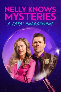 Watch Nelly Knows Mysteries: A Fatal Engagement Movies Online Free