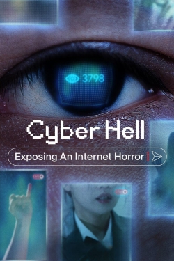 Watch Cyber Hell: Exposing an Internet Horror Movies Online Free