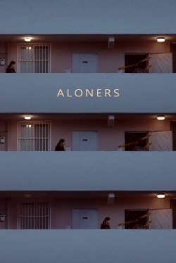 Watch Aloners Movies Online Free