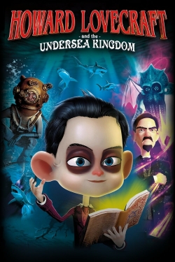 Watch Howard Lovecraft & the Undersea Kingdom Movies Online Free