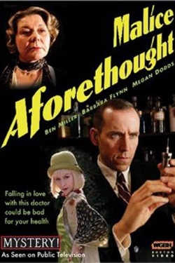 Watch Malice Aforethought Movies Online Free