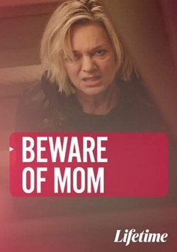 Watch Beware of Mom Movies Online Free