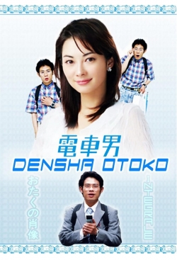 Watch Densha Otoko Movies Online Free