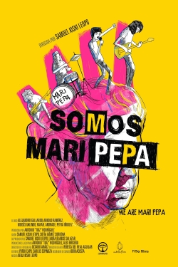 Watch We Are Mari Pepa Movies Online Free