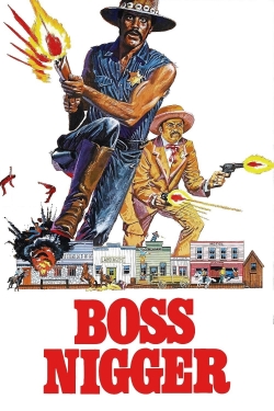 Watch Boss Nigger Movies Online Free