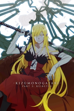 Watch Kizumonogatari Part 3: Reiketsu Movies Online Free