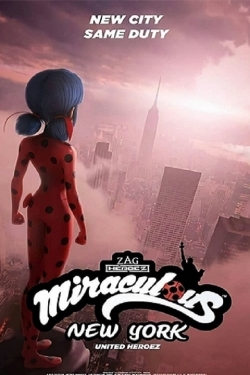 Watch Miraculous World: New York, United HeroeZ Movies Online Free