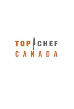 Watch Top Chef Canada Movies Online Free