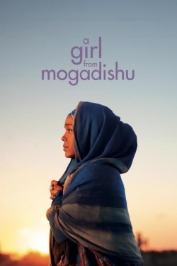 Watch A Girl From Mogadishu Movies Online Free