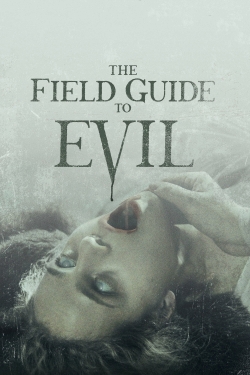 Watch The Field Guide to Evil Movies Online Free