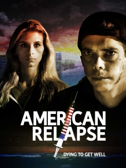 Watch American Relapse Movies Online Free