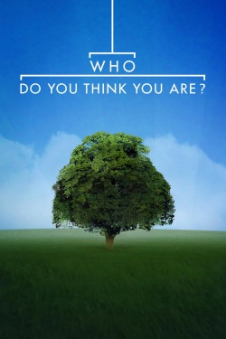 Watch Who Do You Think You Are? Movies Online Free