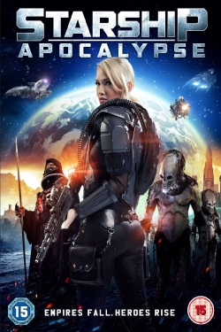 Watch Starship Apocalypse Movies Online Free