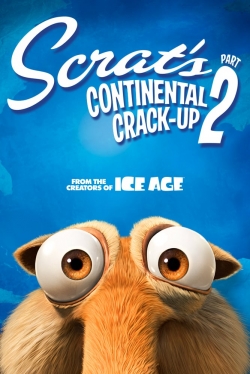 Watch Scrat's Continental Crack-Up: Part 2 Movies Online Free