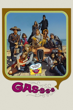 Watch Gas-s-s-s! Movies Online Free