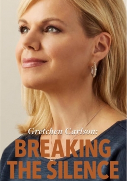 Watch Gretchen Carlson: Breaking the Silence Movies Online Free