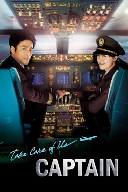 Watch Take Care of Us, Captain Movies Online Free