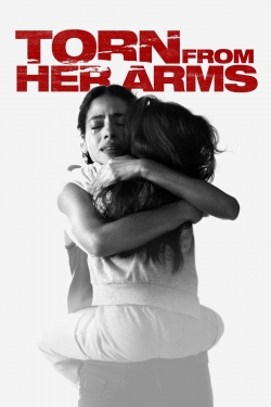 Watch Torn from Her Arms Movies Online Free