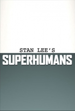 Watch Stan Lee's Superhumans Movies Online Free