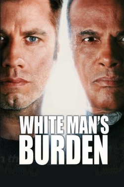 Watch White Man's Burden Movies Online Free