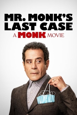 Watch Mr. Monk's Last Case: A Monk Movie Movies Online Free