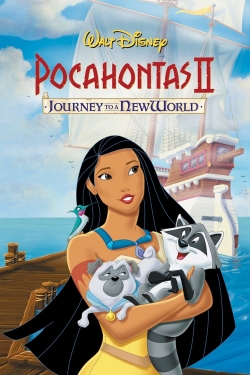 Watch Pocahontas II: Journey to a New World Movies Online Free