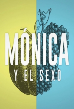 Watch Mónica y el Sexo Movies Online Free