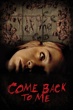 Watch Come Back to Me Movies Online Free