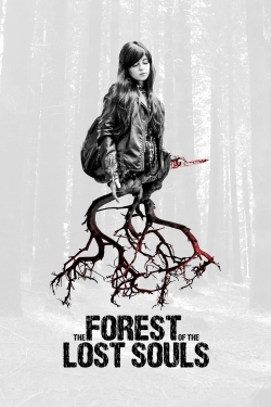 Watch The Forest of the Lost Souls Movies Online Free