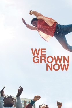 Watch We Grown Now Movies Online Free