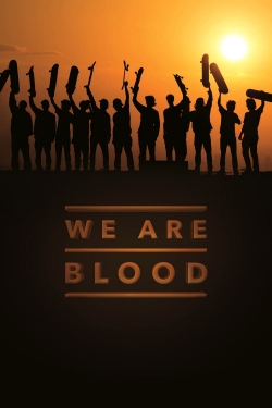 Watch We Are Blood Movies Online Free