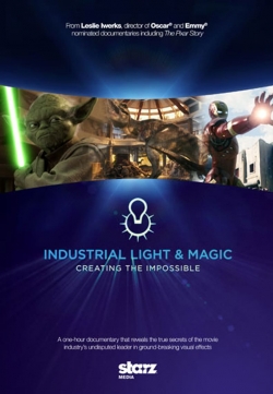 Watch Industrial Light & Magic: Creating the Impossible Movies Online Free