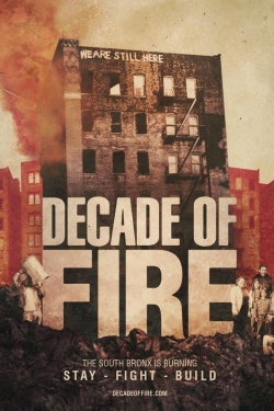 Watch Decade of Fire Movies Online Free