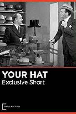 Watch Your Hat Movies Online Free