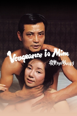 Watch Vengeance Is Mine Movies Online Free