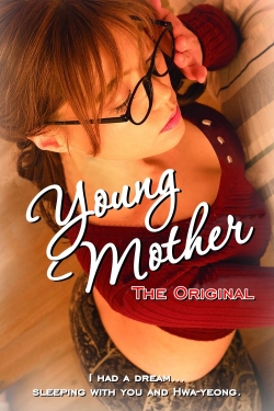 Watch Young Mother: The Original Movies Online Free