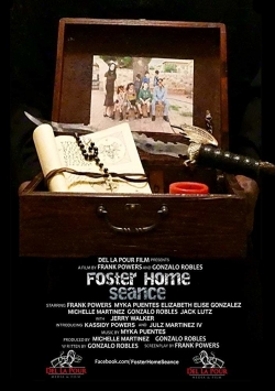 Watch Foster Home Seance Movies Online Free