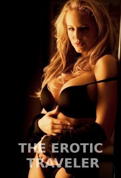 Watch The Erotic Traveler Movies Online Free