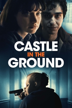 Watch Castle in the Ground Movies Online Free