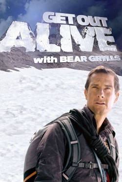 Watch Get Out Alive with Bear Grylls Movies Online Free