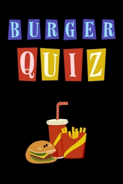 Watch Burger Quiz Movies Online Free