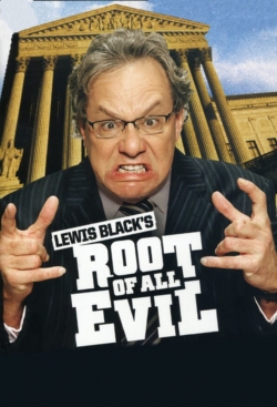 Watch Lewis Black's Root of All Evil Movies Online Free